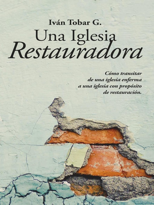 Title details for Una Iglesia Restauradora by Iván Tobar G. - Available